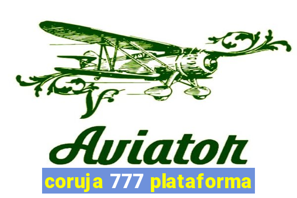 coruja 777 plataforma